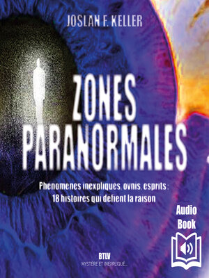 cover image of Zones paranormales. Phénomènes inexpliqués, ovnis, esprits